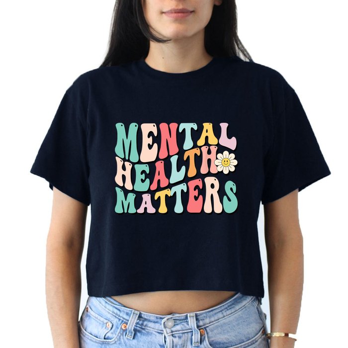 Mental Health Matters End The Stigma Crop Top
