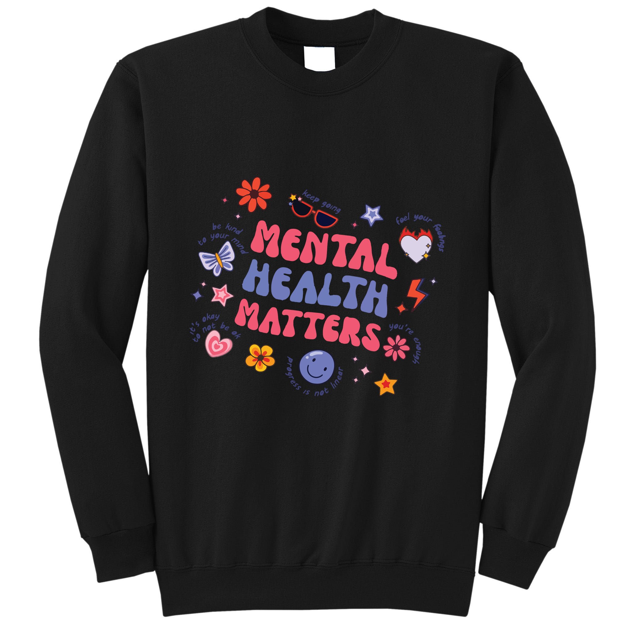Mental Health Matters Tall Sweatshirt