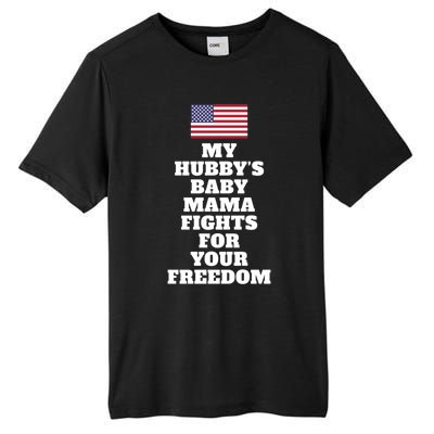 My Hubbys Mama Fights For Freedom Couple Spouse Joke Gift Tall Fusion ChromaSoft Performance T-Shirt