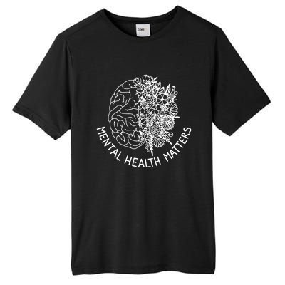 Mental Health Matters Hu Brain Flowers Health Awareness Gift Tall Fusion ChromaSoft Performance T-Shirt