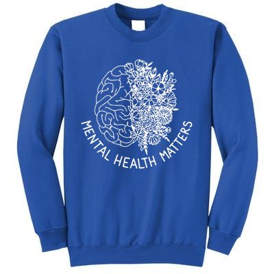 Mental Health Matters Hu Brain Flowers Health Awareness Gift Sweatshirt