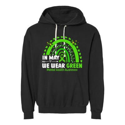 Mental Health Matters We Wear Green Mental Health Awareness Garment-Dyed Fleece Hoodie