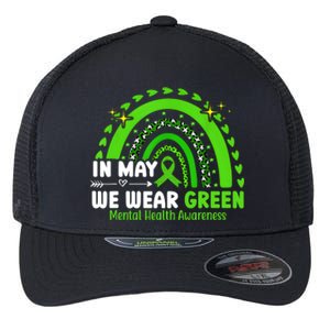 Mental Health Matters We Wear Green Mental Health Awareness Flexfit Unipanel Trucker Cap