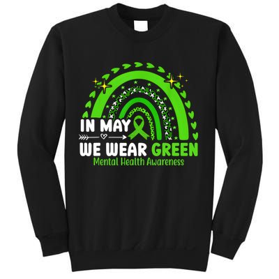 Mental Health Matters We Wear Green Mental Health Awareness Sweatshirt