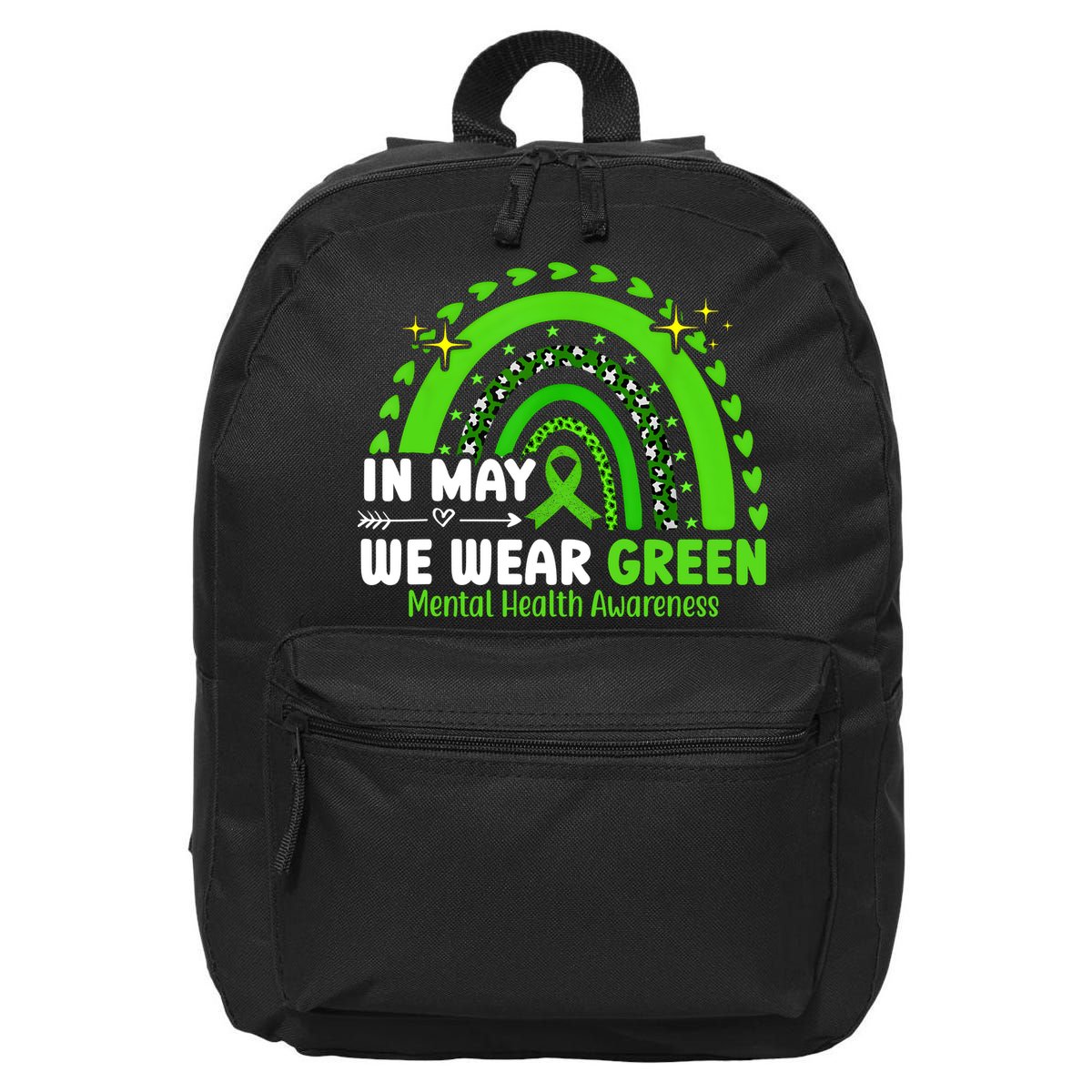 Mental Health Matters We Wear Green Mental Health Awareness 16 in Basic Backpack