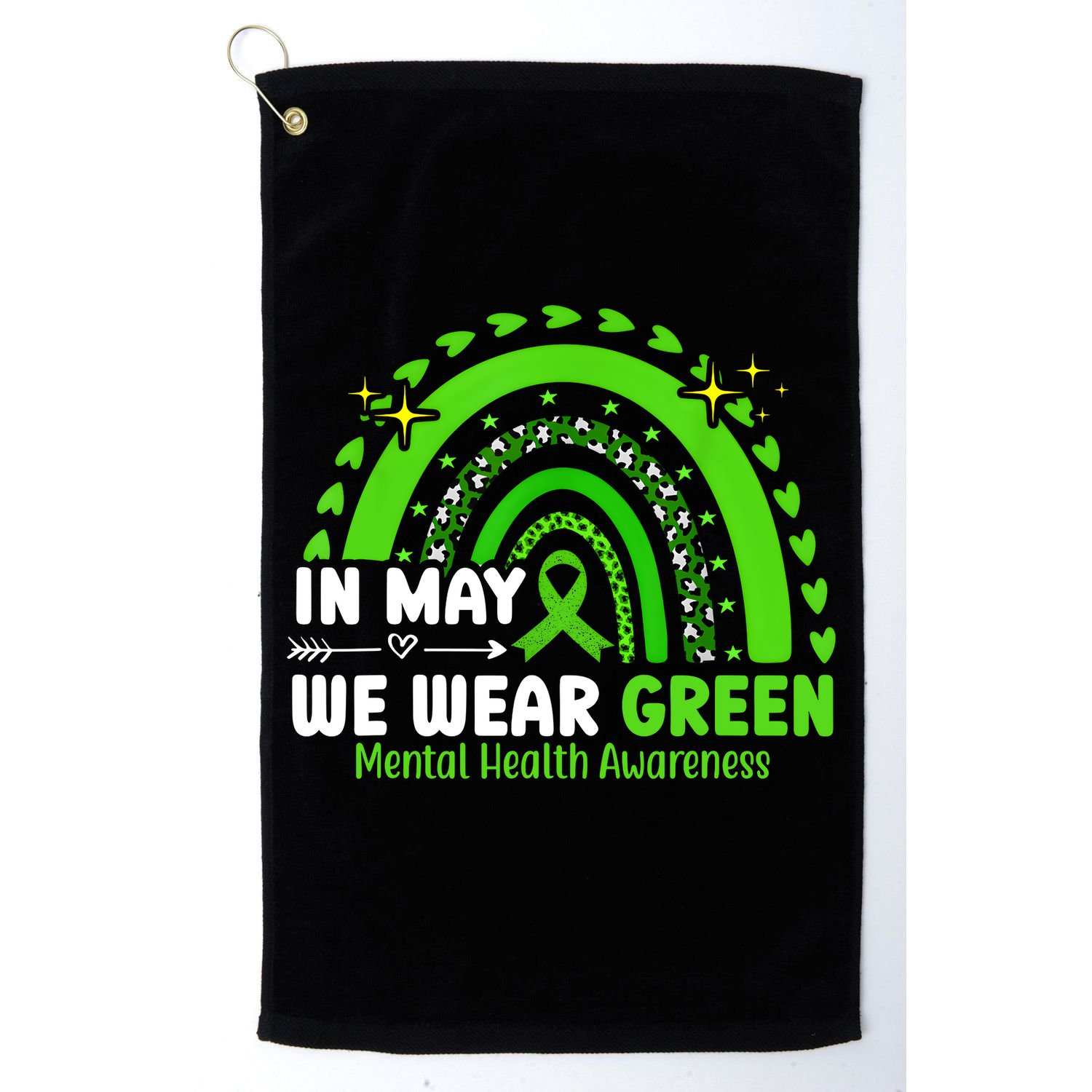 Mental Health Matters We Wear Green Mental Health Awareness Golf Towel