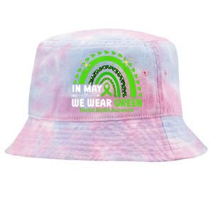 Mental Health Matters We Wear Green Mental Health Awareness Tie-Dyed Bucket Hat