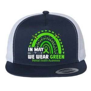 Mental Health Matters We Wear Green Mental Health Awareness Flat Bill Trucker Hat