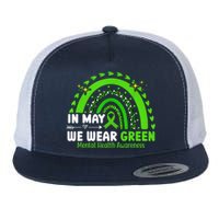 Mental Health Matters We Wear Green Mental Health Awareness Flat Bill Trucker Hat