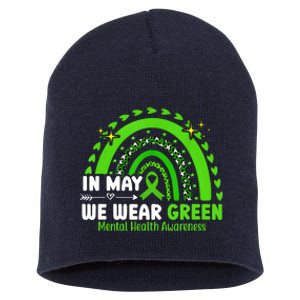 Mental Health Matters We Wear Green Mental Health Awareness Short Acrylic Beanie