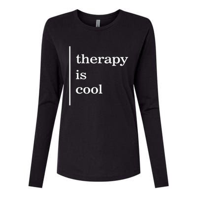 Mental Health Matters Therapy Is Cool Awareness Positive Gift Womens Cotton Relaxed Long Sleeve T-Shirt