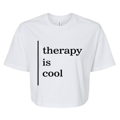 Mental Health Matters Therapy Is Cool Awareness Positive Gift Bella+Canvas Jersey Crop Tee