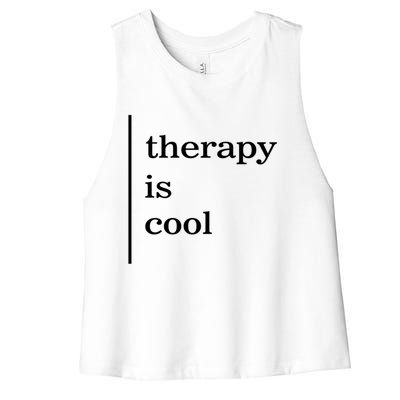 Mental Health Matters Therapy Is Cool Awareness Positive Gift Women's Racerback Cropped Tank