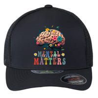 Mental Health Matters Brain Illness Awareness Vintage Groovy Flexfit Unipanel Trucker Cap