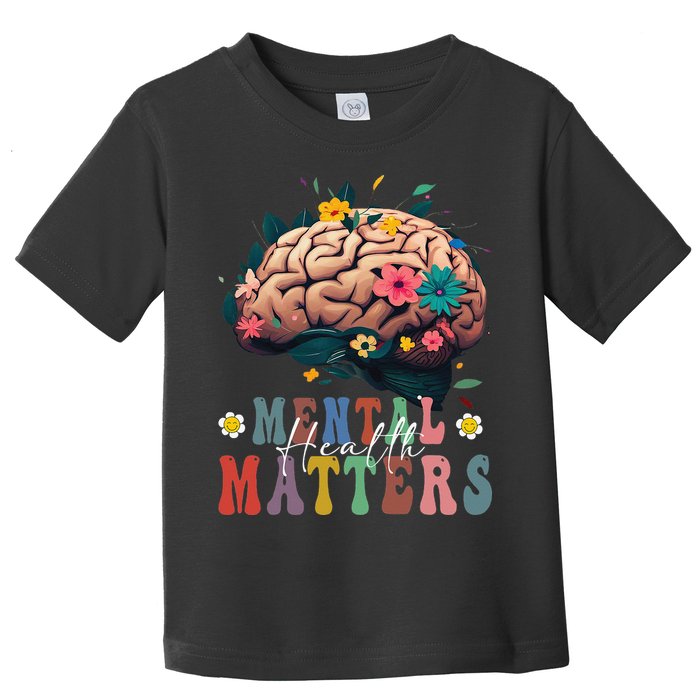 Mental Health Matters Brain Illness Awareness Vintage Groovy Toddler T-Shirt