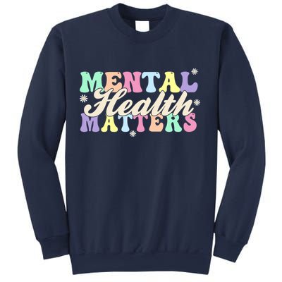 Mental Health Matters Sweatshirt