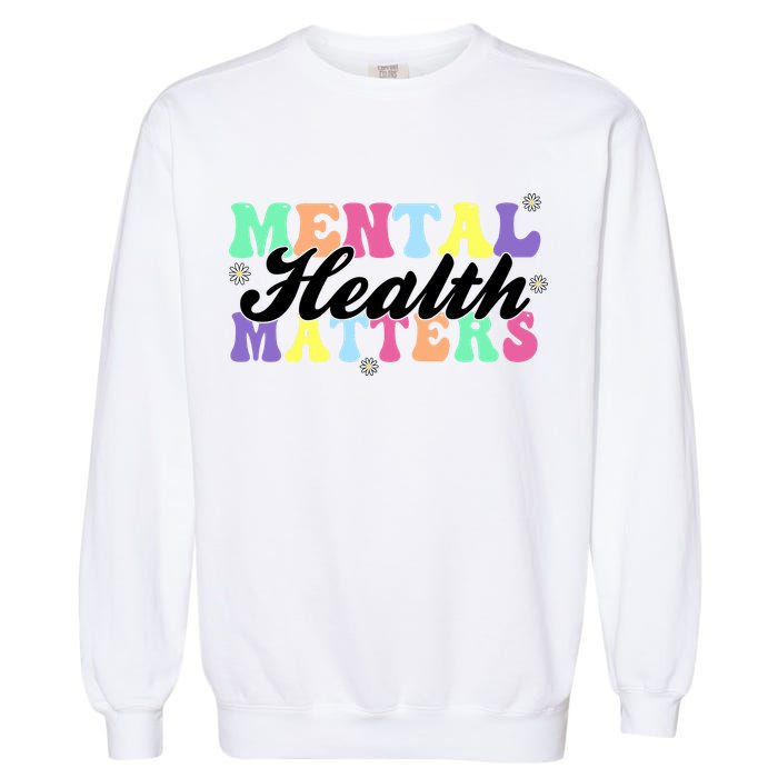 Mental Health Matters Garment-Dyed Sweatshirt
