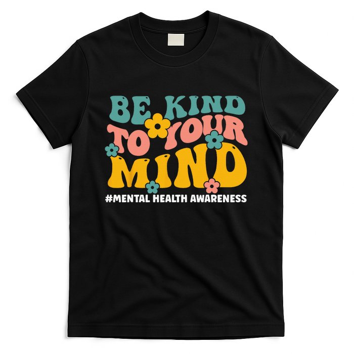 Mental Health Matters End The Stigma Mental Health Awareness T-Shirt