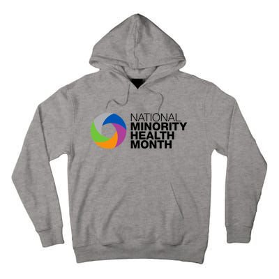 Minority Health Month Gift Cool Gift National Minority Health Month Cool Gift Tall Hoodie