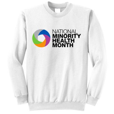 Minority Health Month Gift Cool Gift National Minority Health Month Cool Gift Sweatshirt