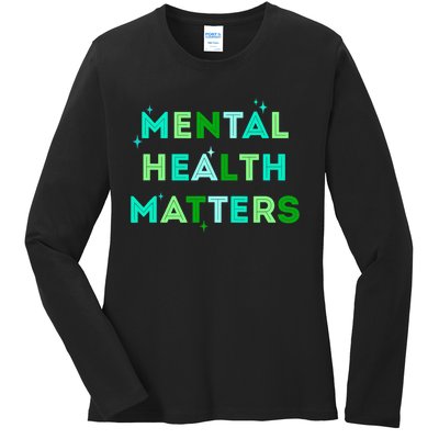 Mental Health Matters For Mental Health Awareness Month Ladies Long Sleeve Shirt