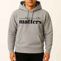 Mental Health Matters Awareness Hoodie