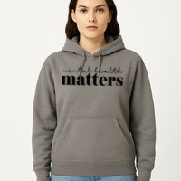 Mental Health Matters Awareness Hoodie