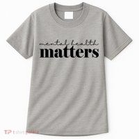 Mental Health Matters Awareness Tall T-Shirt