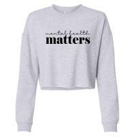 Mental Health Matters Awareness Cropped Pullover Crew