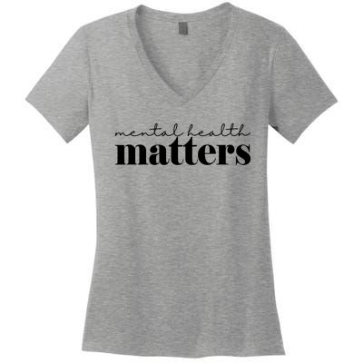 Mental Health Matters Awareness Women's V-Neck T-Shirt