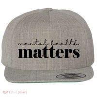 Mental Health Matters Awareness Wool Snapback Cap