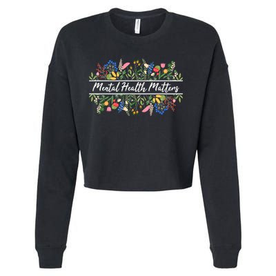 Mental Health Matters Floral Wildflowers Cropped Pullover Crew