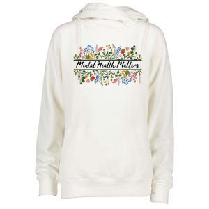 Mental Health Matters Floral Wildflowers Womens Funnel Neck Pullover Hood