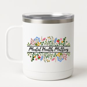 Mental Health Matters Floral Wildflowers 12 oz Stainless Steel Tumbler Cup