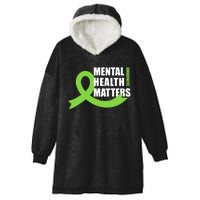 Mental Health Matters Quotes Health Awareness End The Stigma Hooded Wearable Blanket