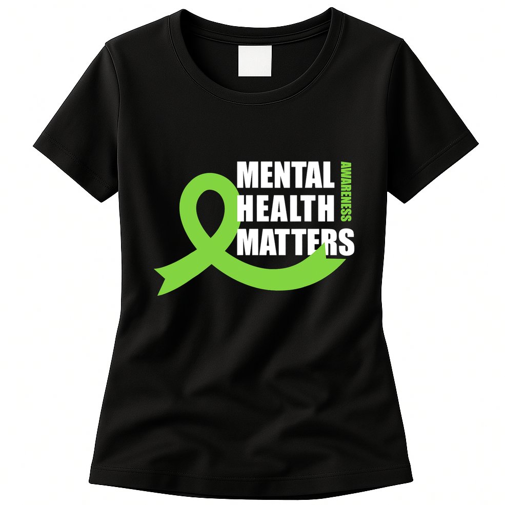 Mental Health Matters Quotes Health Awareness End The Stigma Womens T-Shirt