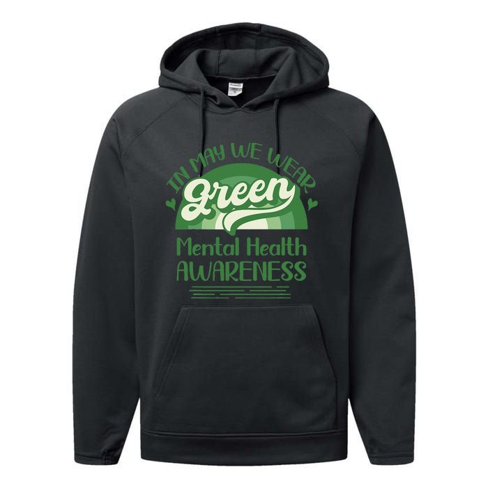 Mental Health Matters We Wear Green Mental Health Awareness Performance Fleece Hoodie