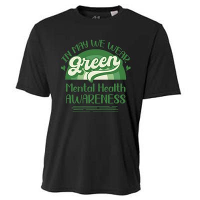 Mental Health Matters We Wear Green Mental Health Awareness Cooling Performance Crew T-Shirt