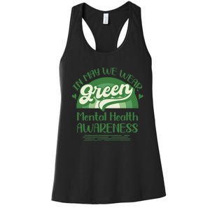 Mental Health Matters We Wear Green Mental Health Awareness Women's Racerback Tank