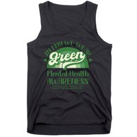 Mental Health Matters We Wear Green Mental Health Awareness Tank Top