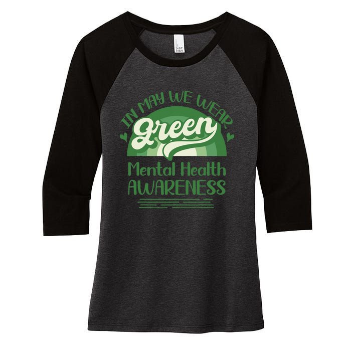 Mental Health Matters We Wear Green Mental Health Awareness Women's Tri-Blend 3/4-Sleeve Raglan Shirt