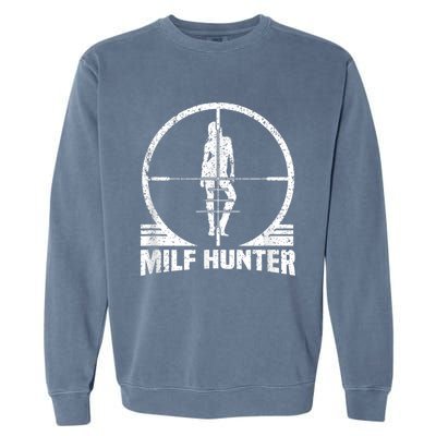 MILF Hunter Garment-Dyed Sweatshirt