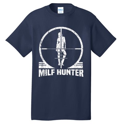 MILF Hunter Tall T-Shirt