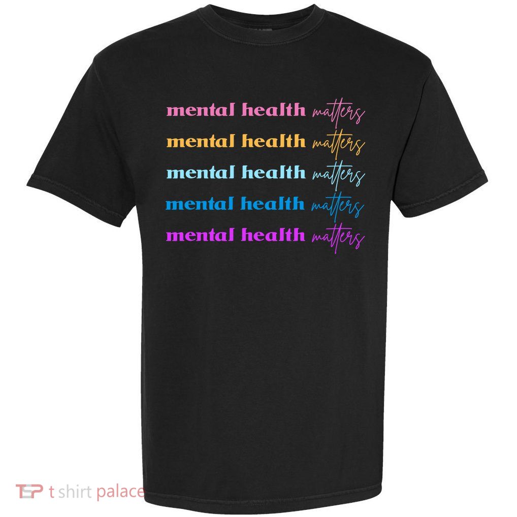 Mental Health Matter Colorful Awareness Garment-Dyed Heavyweight T-Shirt