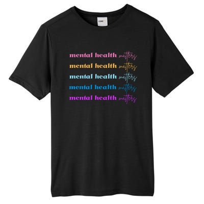 Mental Health Matter Colorful Awareness Tall Fusion ChromaSoft Performance T-Shirt