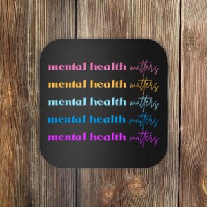 Mental Health Matter Colorful Awareness Coaster