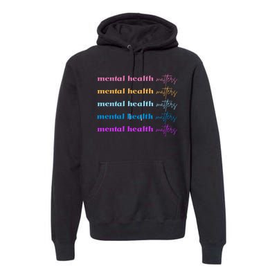 Mental Health Matter Colorful Awareness Premium Hoodie