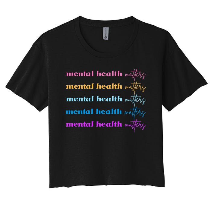 Mental Health Matter Colorful Awareness Women's Crop Top Tee