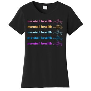 Mental Health Matter Colorful Awareness Women's T-Shirt