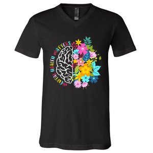 Mental Health Matters Plant Lovers Gardening V-Neck T-Shirt